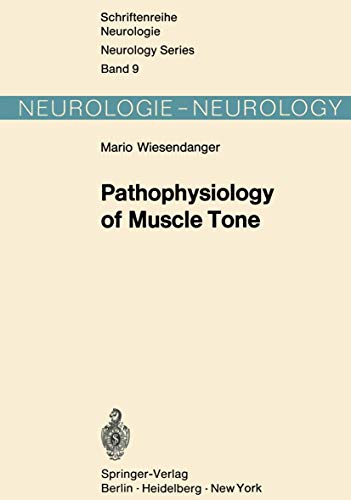 Pathophysiology of Muscle Tone by M Wiesendanger