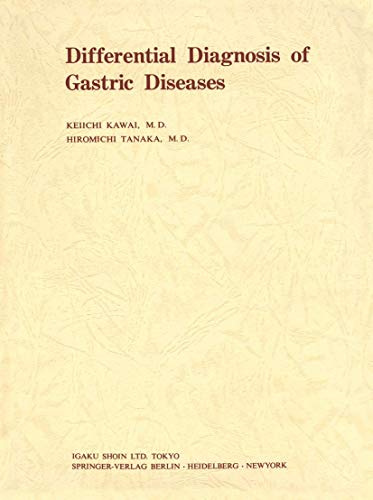 Differential Diagnosis of Gastric Diseases by K Kawai | ISBN-13 9783642657672