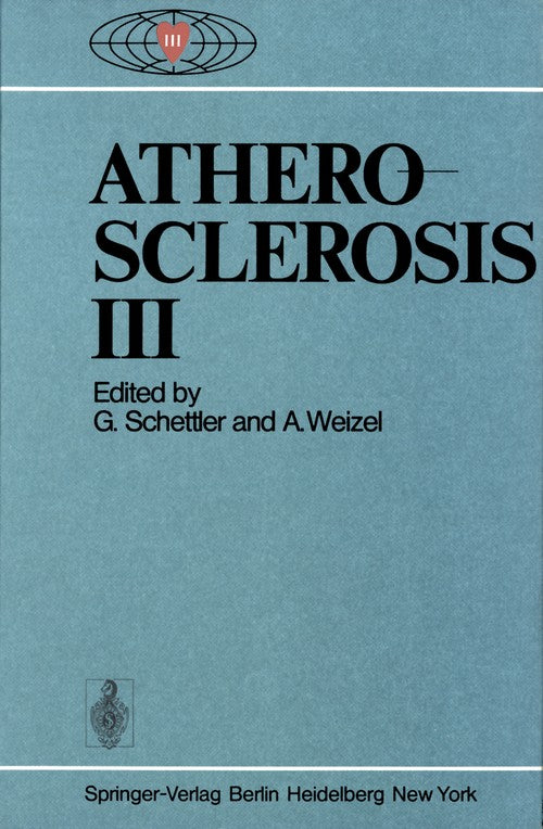 Atherosclerosis III by G Schettler | ISBN-13 9783642659560