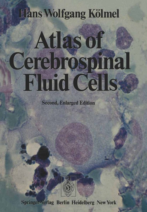 Atlas of Cerebrospinal Fluid Cells by H Klmel | second edition | ISBN-13 9783642666254