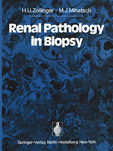 Renal Pathology in Biopsy by U Riede | ISBN-13 9783642667336