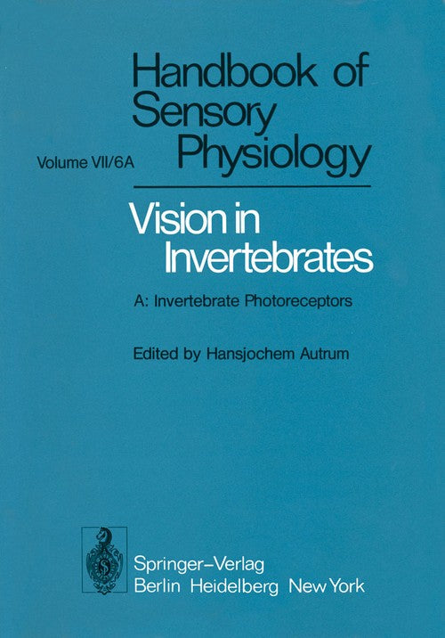 Comparative Physiology and Evolution of Vision in Invertebrates by D G Stavenga ISBN 9783642670015