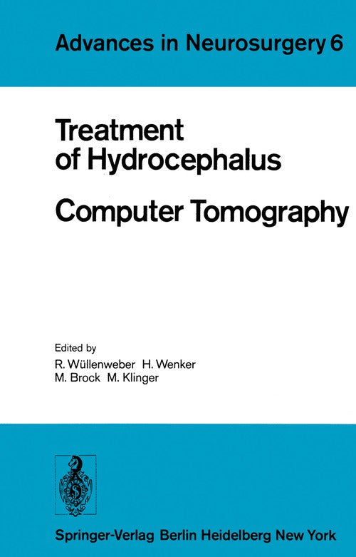 Treatment of Hydrocephalus Computer Tomography by H Wenker ISBN 9783642670848