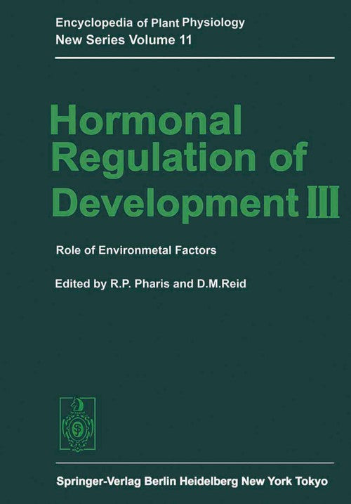 Hormonal Regulation of Development III by Richard P Pharis ISBN 9783642677366