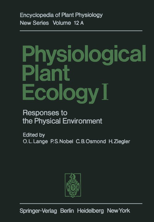 Physiological Plant Ecology I by O L Lange ISBN 9783642680922