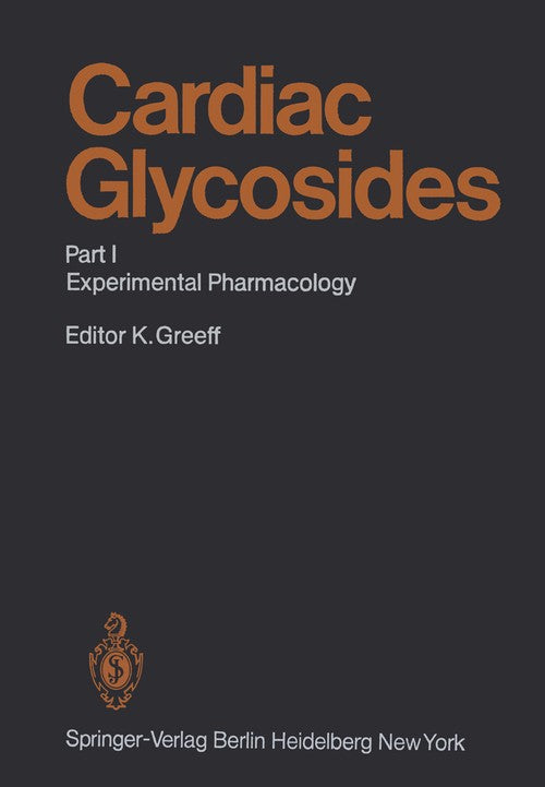 Cardiac Glycosides by Kurt Greeff ISBN 9783642681653