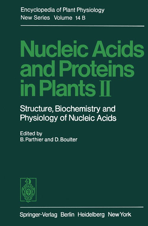 Nucleic Acids and Proteins in Plants II by Benno Parthier ISBN 9783642683497