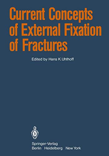 Current Concepts of External Fixation of Fractures by Elvira Stahl | ISBN-13 9783642684500