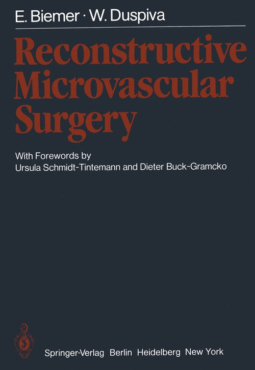 Reconstructive Microvascular Surgery by E Biemer | ISBN-13 9783642684562