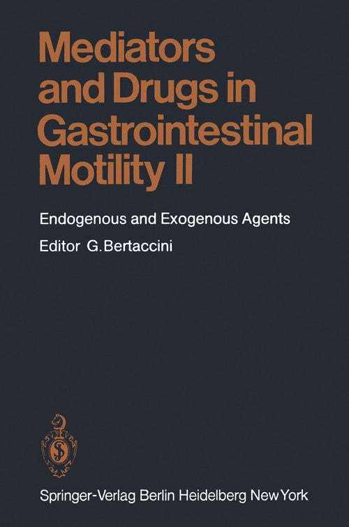 Mediators and Drugs in Gastrointestinal Motility II by A Bennett | ISBN-13 9783642684760