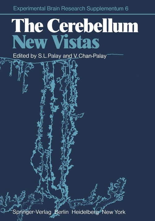 The Cerebellum-New Vistas by S L Palay | ISBN-13 9783642685620