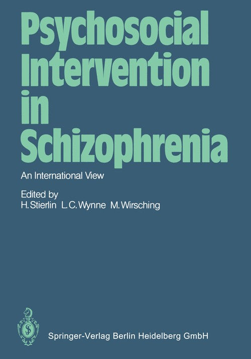 Psychosocial Intervention in Schizophrenia by H Stierlin | ISBN-13 9783642689680