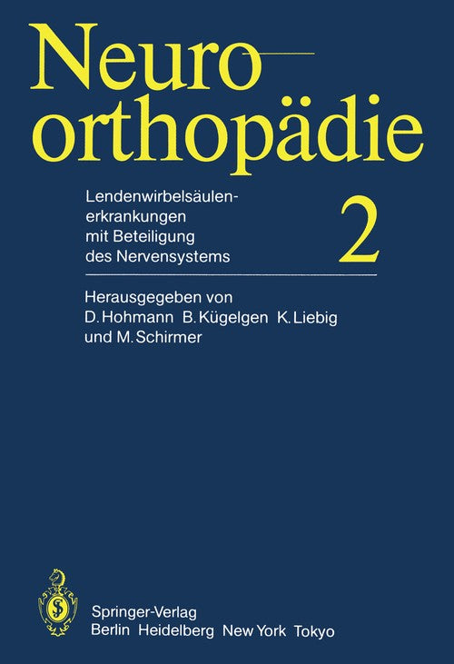 Lumbar spine diseases involving the nervous system by D Hohmann ISBN 9783642689758