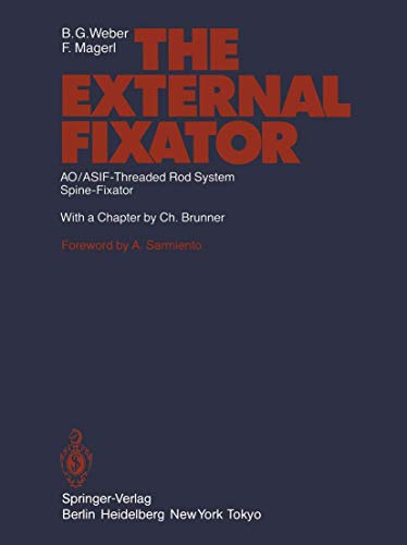 The External Fixator by Bg Weber | ISBN-13 9783642700170