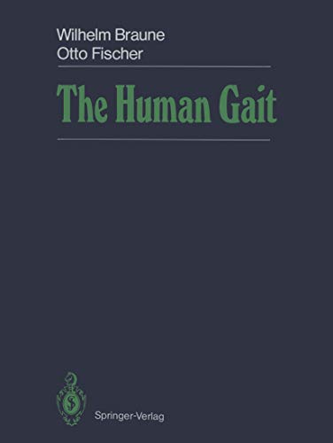 The Human Gait by Wilhelm Braune | ISBN-13 9783642703287