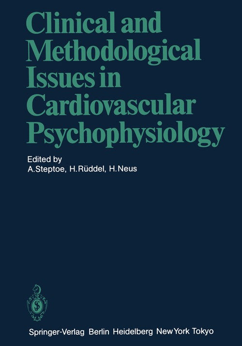 Clinical and Methodological Issues in Cardiovascular Psychophysiology by Andrew Steptoe | ISBN-13 9783642706578