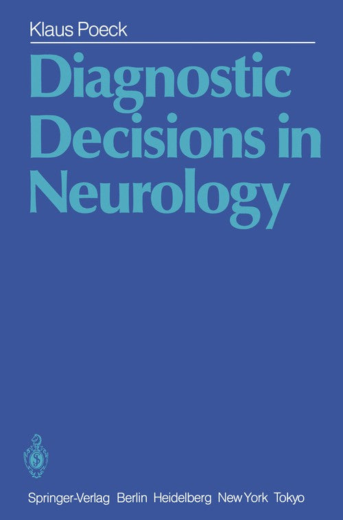 Diagnostic Decisions in Neurology by Klaus Poeck | ISBN-13 9783642706950