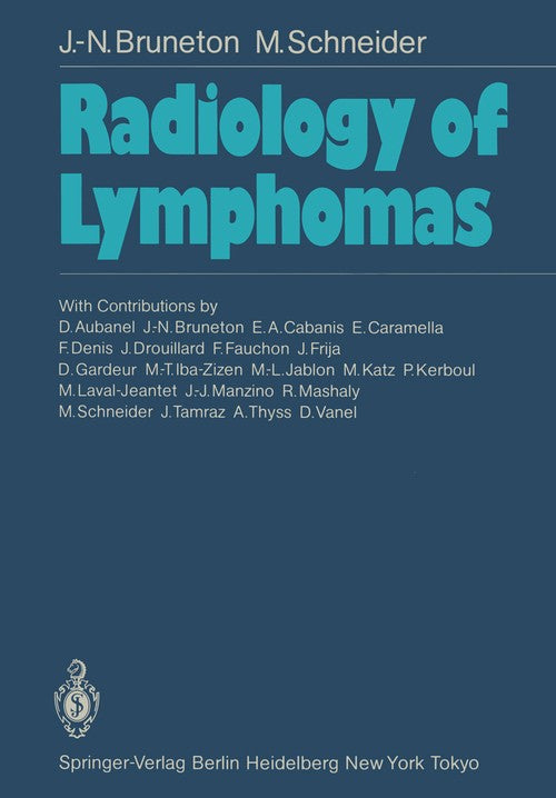 Radiology of Lymphomas by Jean-Noel Bruneton | ISBN-13 9783642708206