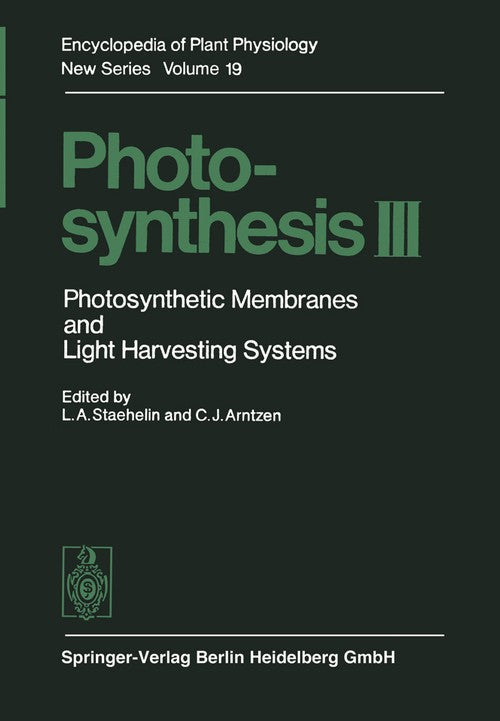 Photosynthesis III by L Andrew Staehelin ISBN 9783642709388