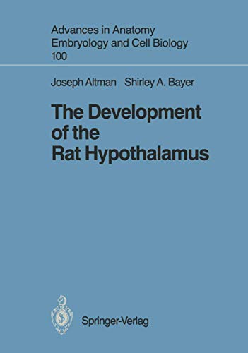 The Development of the Rat Hypothalamus by Joseph Altman | ISBN-13 9783642713033