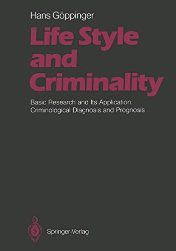 Life Style and Criminality by Michael Bock | fourth edition | ISBN-13 9783642713248