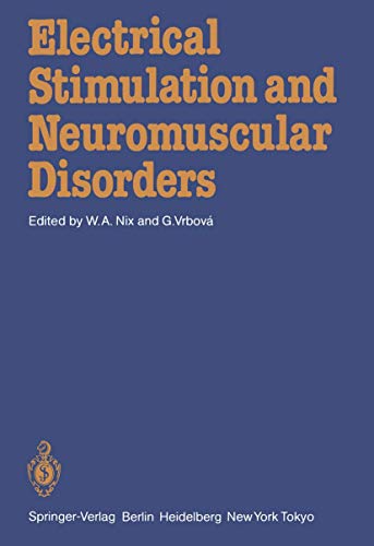 Electrical Stimulation and Neuromuscular Disorders by Wilfred A Nix | ISBN-13 9783642713392