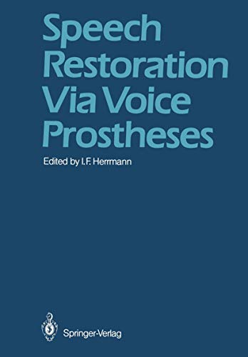 Speech Restoration Via Voice Prostheses by If Herrmann | ISBN-13 9783642714177