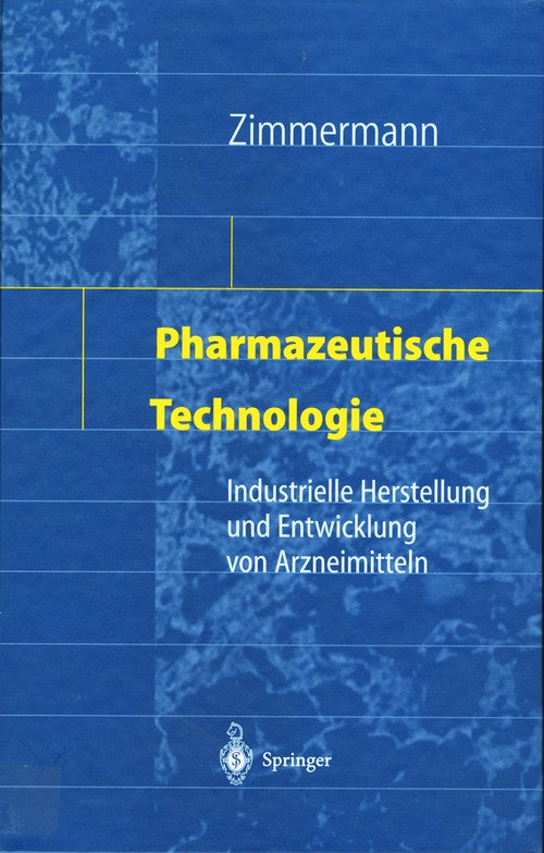 Pharmazeutische Technologie by Ingfried Zimmermann | ISBN-13 9783642720918