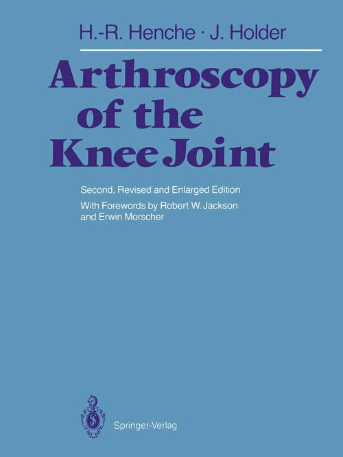 Arthroscopy of the Knee Joint by Franz Freuler | ISBN-13 9783642729218