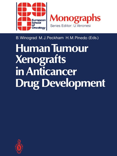 Human Tumour Xenografts in Anticancer Drug Development by Benjamin Winograd | ISBN-13 9783642732546