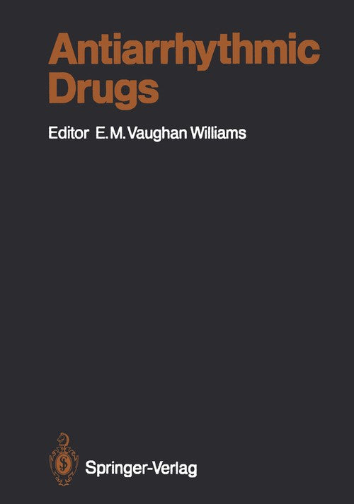Antiarrhythmic Drugs by Tj Campbell | ISBN-13 9783642736681