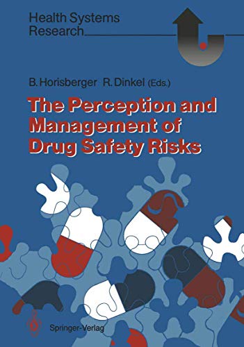 The Perception and Management of Drug Safety Risks by Bruno Horisberger | ISBN-13 9783642742743