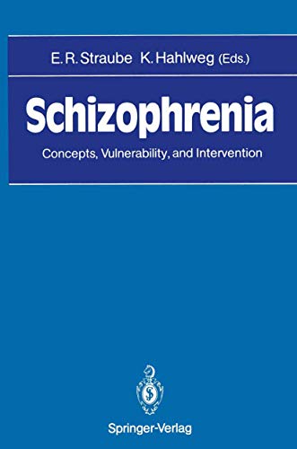 Schizophrenia by Eckhart R Straube | ISBN-13 9783642743108