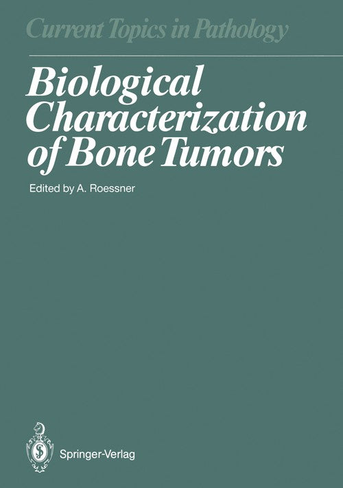 Biological Characterization of Bone Tumors by C Sorg | ISBN-13 9783642744648