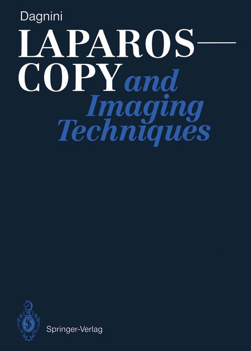 Laparoscopy and Imaging Techniques by Giorgio Dagnini | ISBN-13 9783642746475