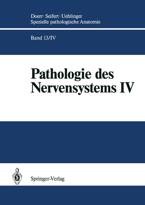 Pathologie des Nervensystems IV by Karl Schwechheimer