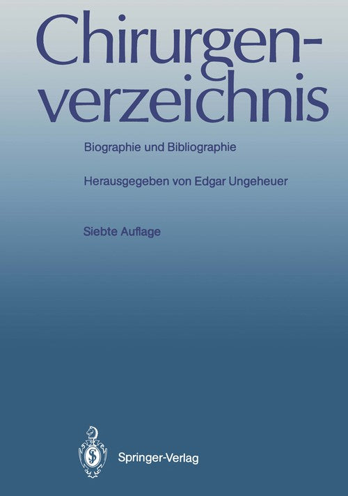 Chirurgenverzeichnis by Edgar Ungeheuer | ISBN-13 9783642751936