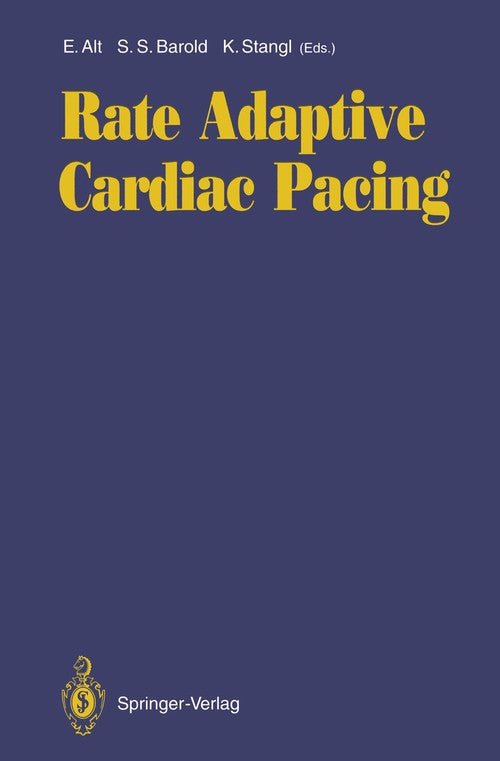 Rate Adaptive Cardiac Pacing by Eckhard Alt | ISBN-13 9783642766510