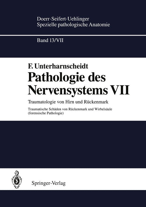 Pathologie des Nervensystems VII by F Unterharnscheidt ISBN 9783642771422