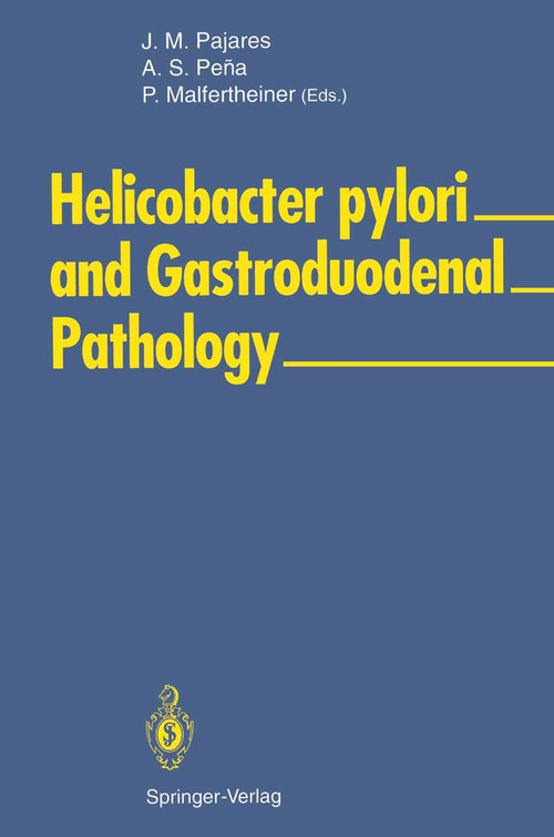 Helicobacter pylori and Gastroduodenal Pathology by Jose M Pajares | ISBN-13 9783642774881
