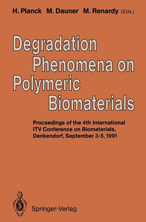 Degradation Phenomena on Polymeric Biomaterials by Heinrich Planck | ISBN-13 9783642775659