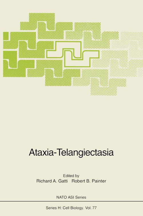 Ataxia-Telangiectasia by Richard A Gatti | ISBN-13 9783642782800