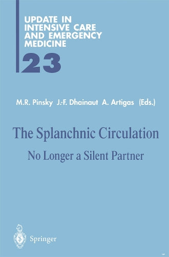The Splanchnic Circulation by Michael R Pinsky | ISBN-13 9783642797170