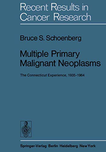 Multiple Primary Malignant Neoplasms by Bruce S Schoenberg | ISBN-13 9783642810695