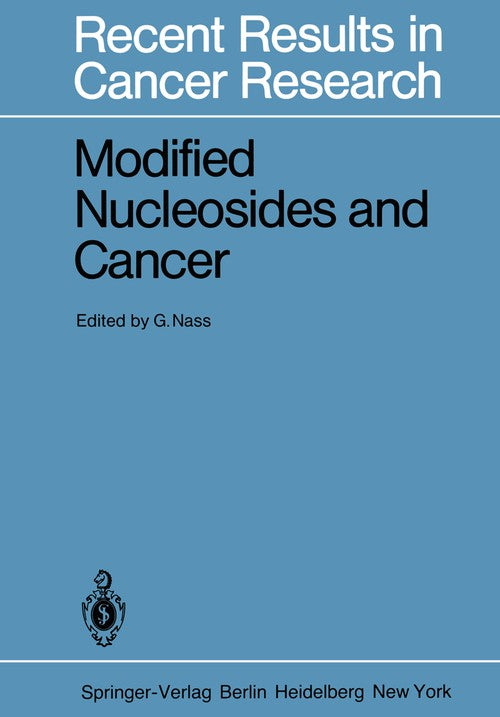 Modified Nucleosides and Cancer by G Nass | ISBN-13 9783642819490