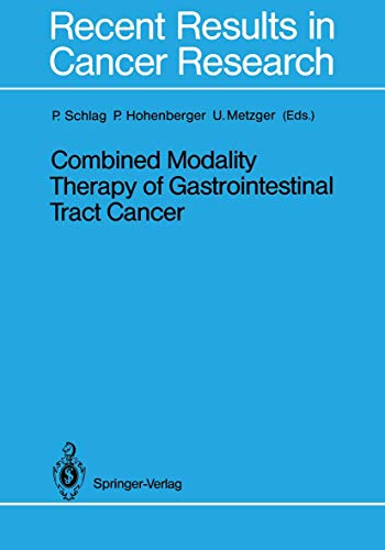 Combined Modality Therapy of Gastrointestinal Tract Cancer by Peter Schlag | ISBN-13 9783642832956