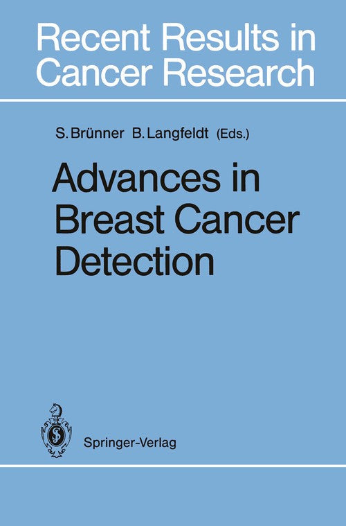 Advances in Breast Cancer Detection by Bent Langfeldt ISBN 9783642840678