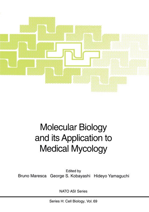 Molecular Biology and its Application to Medical Mycology by Bruno Maresca | ISBN-13 9783642846274
