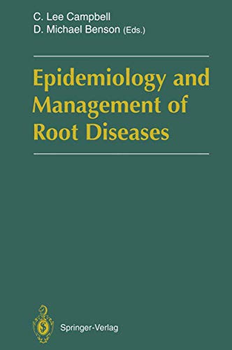 Epidemiology and Management of Root Diseases by Clee Campbell | ISBN-13 9783642850653