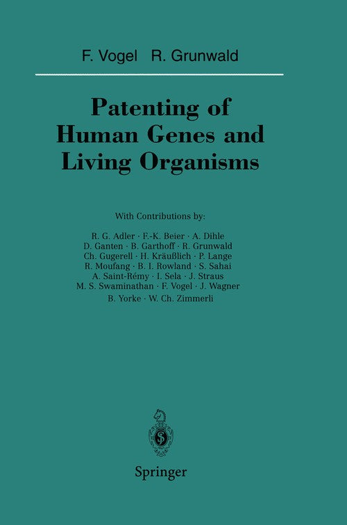 Patenting of Human Genes and Living Organisms by Wc Zimmerli ISBN 9783642851551